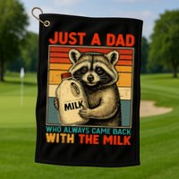 Just A Dad Who Always Came Back With The Milk - Fathers Day  Golf Towel