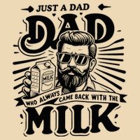 Just A Dad Who Always Came Back With The Milk Funny Father Drawstring Bag