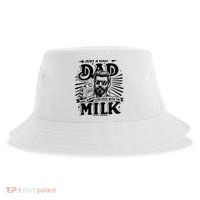 Just A Dad Who Always Came Back With The Milk Funny Father Sustainable Bucket Hat