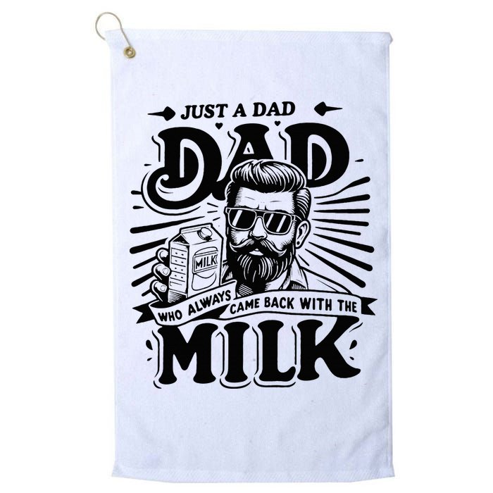 Just A Dad Who Always Came Back With The Milk Funny Father Golf Towel