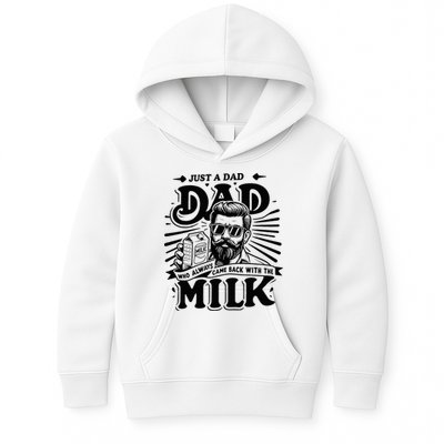 Just A Dad Who Always Came Back With The Milk Funny Father Kids Hoodie