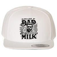 Just A Dad Who Always Came Back With The Milk Funny Father Wool Snapback Cap