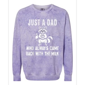 Just A Dad Who Always Came Back With The Milk Funny FatherS Day Colorblast Crewneck Sweatshirt