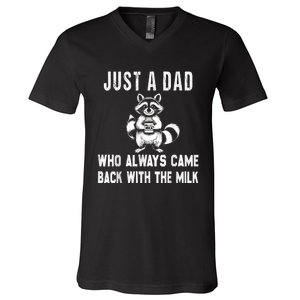 Just A Dad Who Always Came Back With The Milk Funny FatherS Day V-Neck T-Shirt