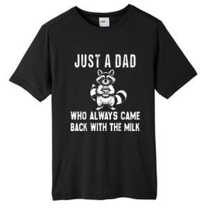 Just A Dad Who Always Came Back With The Milk Funny FatherS Day Tall Fusion ChromaSoft Performance T-Shirt