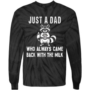 Just A Dad Who Always Came Back With The Milk Funny FatherS Day Tie-Dye Long Sleeve Shirt