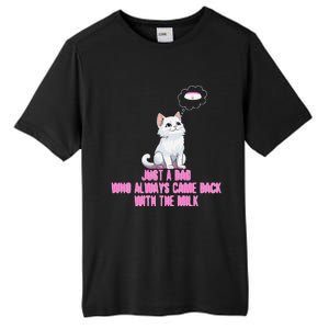 Just A Dad Who Always Came Back With The Milk Cute Cat Tall Fusion ChromaSoft Performance T-Shirt