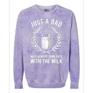 Just A Dad Who Always Came Back With The Milk Fathers Day Colorblast Crewneck Sweatshirt