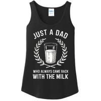 Just A Dad Who Always Came Back With The Milk Fathers Day Ladies Essential Tank