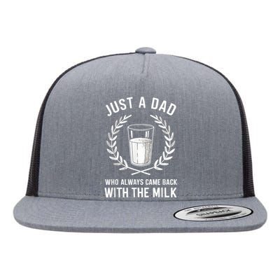 Just A Dad Who Always Came Back With The Milk Fathers Day Flat Bill Trucker Hat