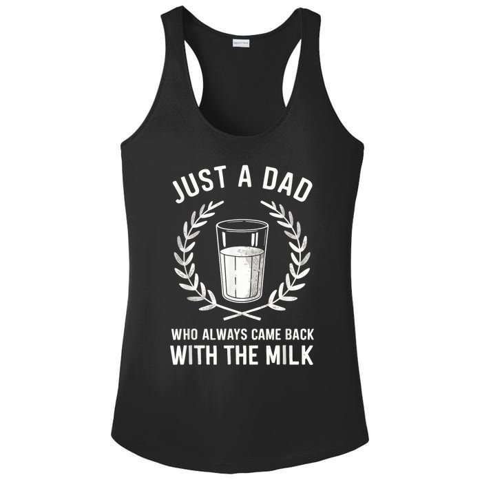 Just A Dad Who Always Came Back With The Milk Fathers Day Ladies PosiCharge Competitor Racerback Tank