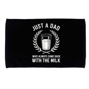 Just A Dad Who Always Came Back With The Milk Fathers Day Microfiber Hand Towel