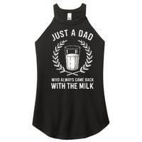 Just A Dad Who Always Came Back With The Milk Fathers Day Women's Perfect Tri Rocker Tank