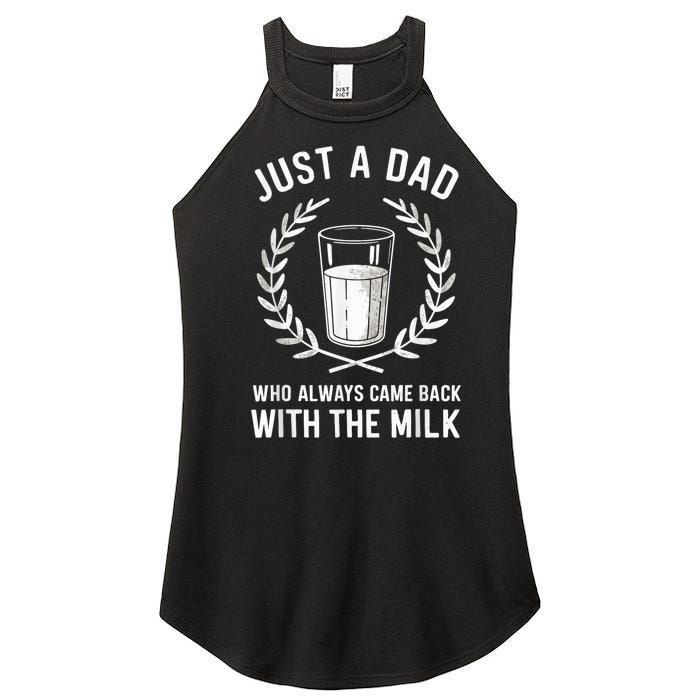 Just A Dad Who Always Came Back With The Milk Fathers Day Women's Perfect Tri Rocker Tank