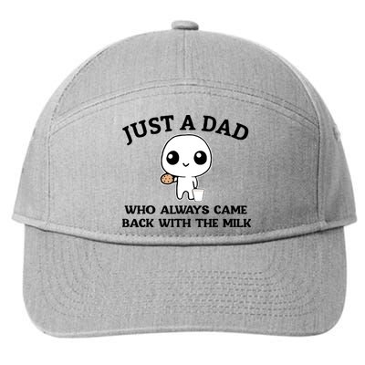 Just A Dad Who Always Came Back With The Milk 7-Panel Snapback Hat