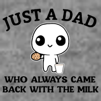 Just A Dad Who Always Came Back With The Milk Toddler Sweatshirt