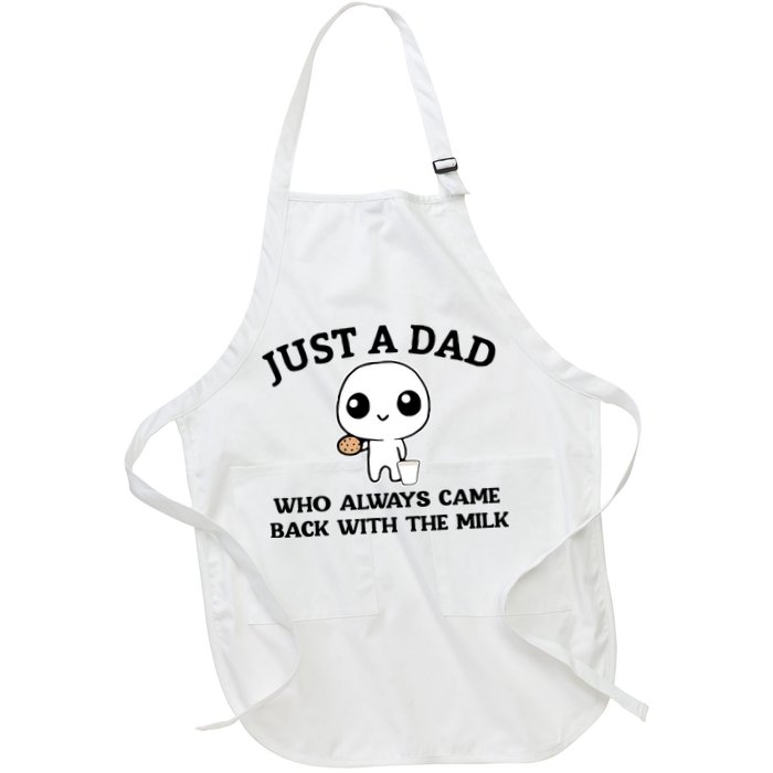 Just A Dad Who Always Came Back With The Milk Apron
