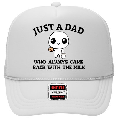 Just A Dad Who Always Came Back With The Milk Trucker Hat