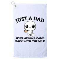 Just A Dad Who Always Came Back With The Milk Golf Towel