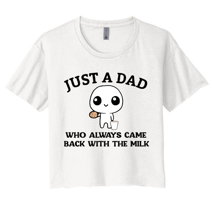 Just A Dad Who Always Came Back With The Milk Crop Top