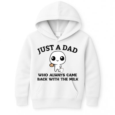 Just A Dad Who Always Came Back With The Milk Kids Hoodie