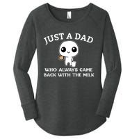 Just A Dad Who Always Came Back With The Milk Women's Perfect Tri Tunic Long Sleeve Shirt