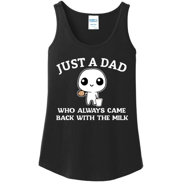 Just A Dad Who Always Came Back With The Milk Ladies Essential Tank