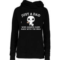 Just A Dad Who Always Came Back With The Milk Womens Funnel Neck Pullover Hood