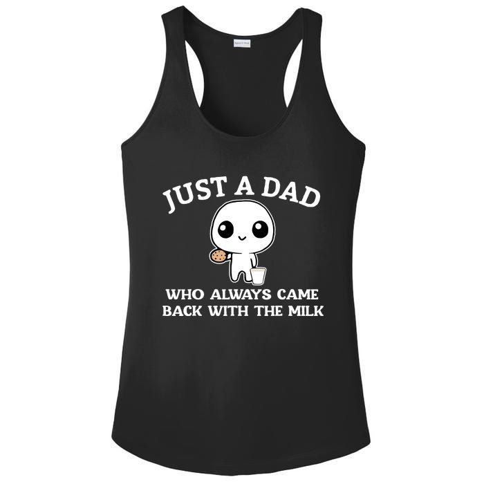 Just A Dad Who Always Came Back With The Milk Ladies PosiCharge Competitor Racerback Tank