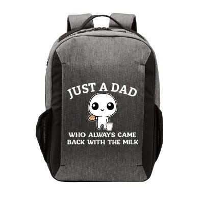 Just A Dad Who Always Came Back With The Milk Vector Backpack