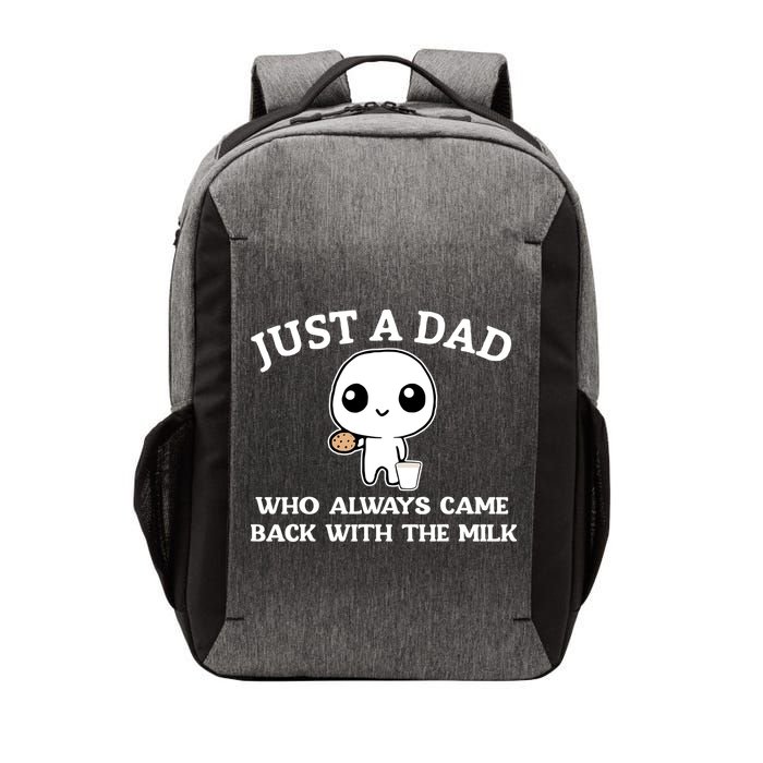 Just A Dad Who Always Came Back With The Milk Vector Backpack