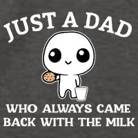 Just A Dad Who Always Came Back With The Milk Vector Backpack