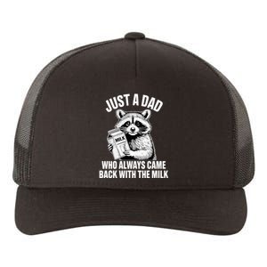 Just A Dad Who Always Came Back With The Milk Funny Raccoon Yupoong Adult 5-Panel Trucker Hat