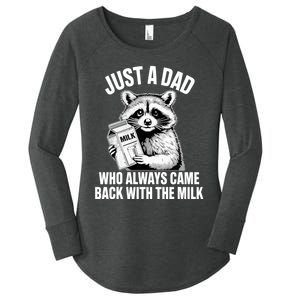 Just A Dad Who Always Came Back With The Milk Funny Raccoon Women's Perfect Tri Tunic Long Sleeve Shirt