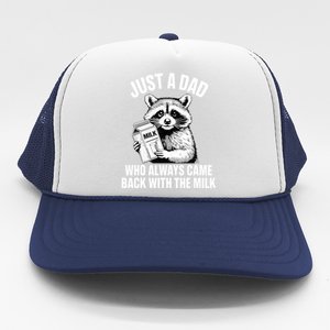 Just A Dad Who Always Came Back With The Milk Funny Raccoon Trucker Hat