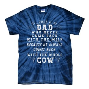 Just A Dad Who Always Came Back With The Milk Fathers Day Tie-Dye T-Shirt