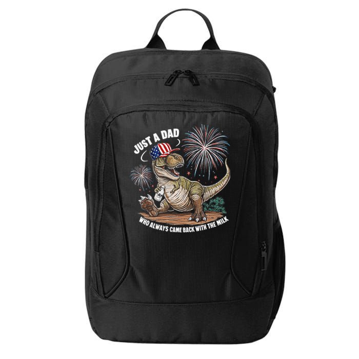 Just A Dad Who Always Came Back With The Milk Funny Trex City Backpack