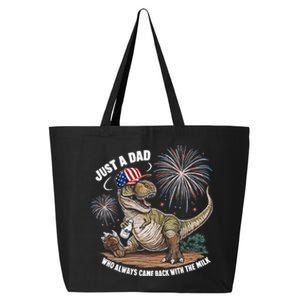 Just A Dad Who Always Came Back With The Milk Funny Trex 25L Jumbo Tote