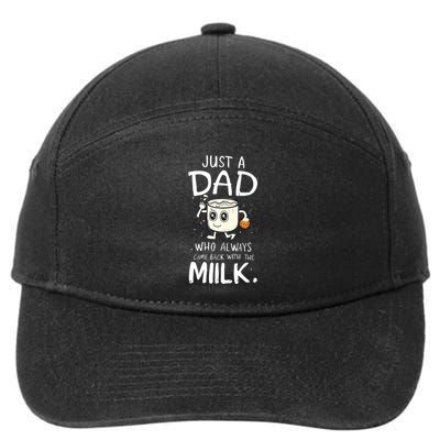 Just A Dad Who Always Came Back With The Milk 7-Panel Snapback Hat