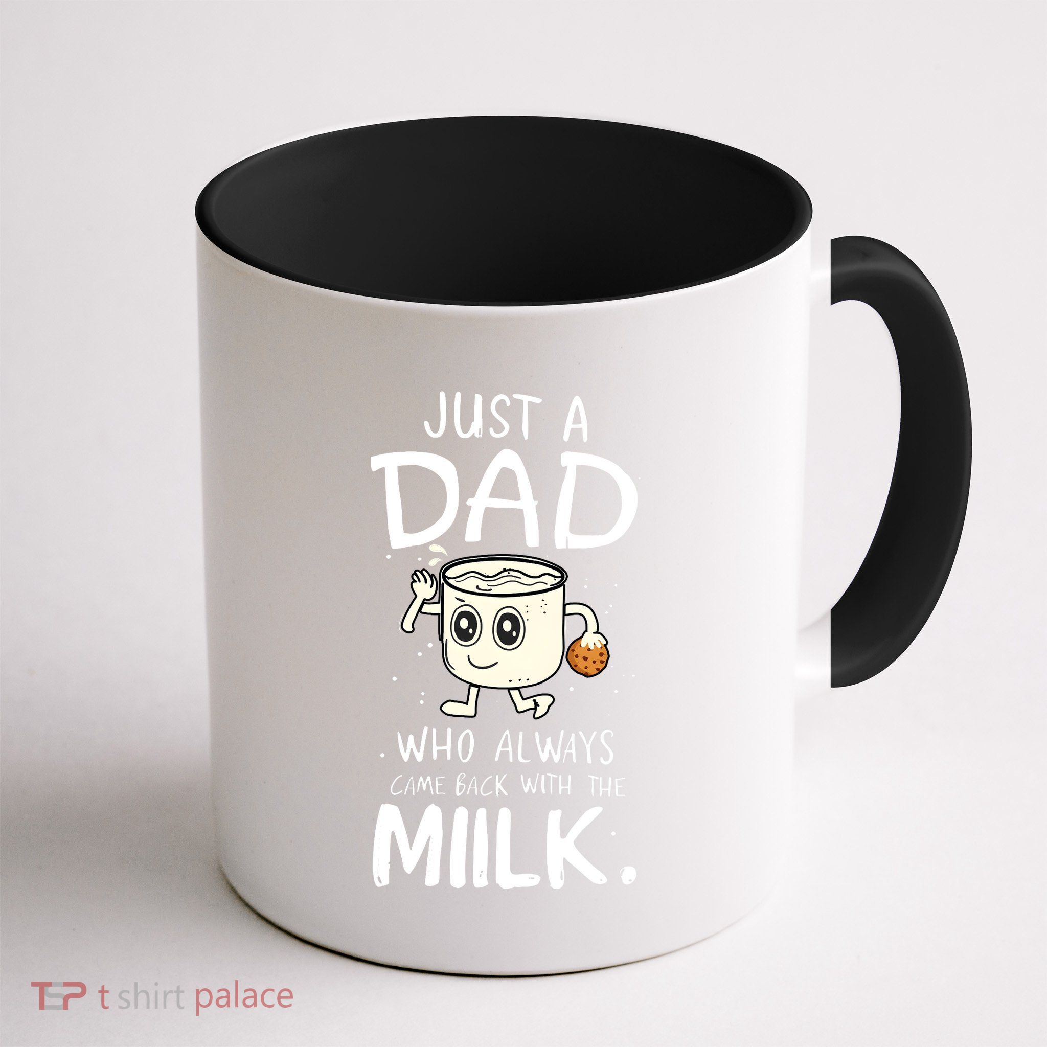 Just A Dad Who Always Came Back With The Milk Mug