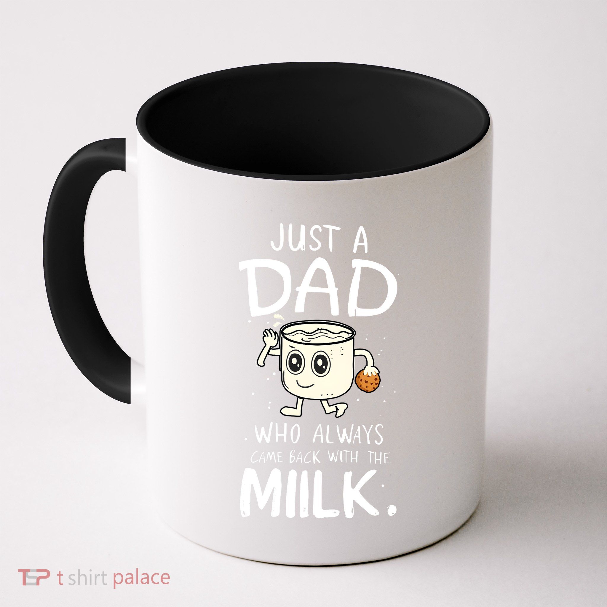 Just A Dad Who Always Came Back With The Milk Mug