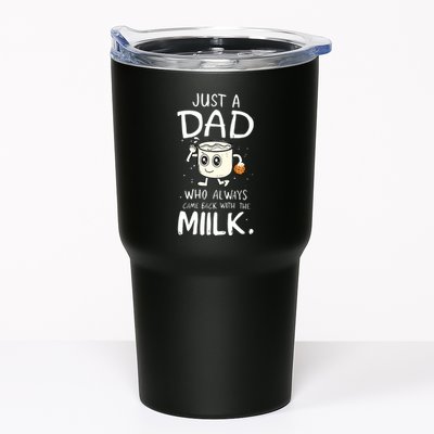Just A Dad Who Always Came Back With The Milk Tumbler