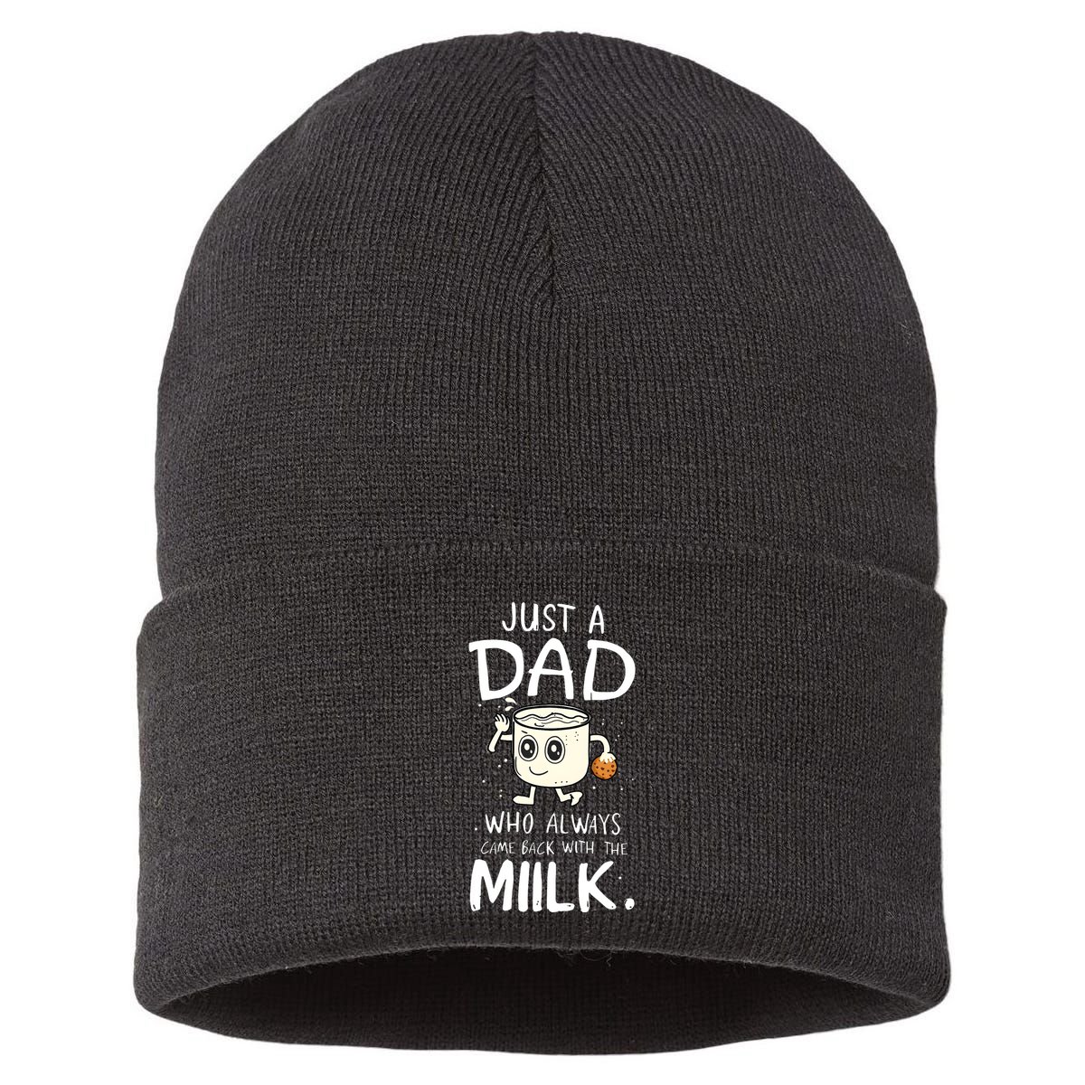 Just A Dad Who Always Came Back With The Milk Sustainable Knit Beanie