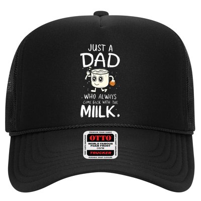 Just A Dad Who Always Came Back With The Milk Trucker Hat