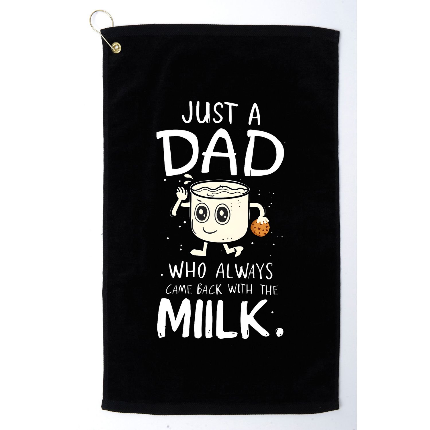 Just A Dad Who Always Came Back With The Milk Golf Towel