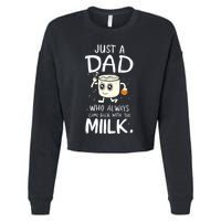 Just A Dad Who Always Came Back With The Milk Cropped Pullover Crew