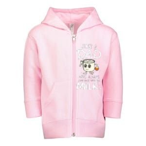 Just A Dad Who Always Came Back With The Milk Toddler Zip Fleece Hoodie