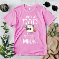 Just A Dad Who Always Came Back With The Milk Premium T-Shirt
