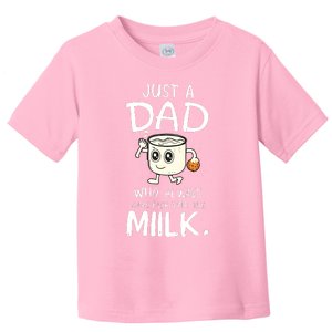 Just A Dad Who Always Came Back With The Milk Toddler T-Shirt