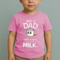 Just A Dad Who Always Came Back With The Milk Toddler T-Shirt